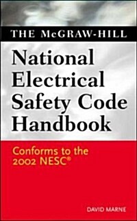 McGraw-Hills National Electrical Safety Code Handbook (Hardcover, 1st)