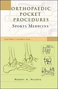 Orthopaedic Pocket Procedures: Sports Medicine (Paperback, 1st)