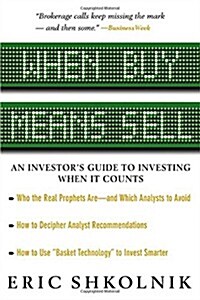 When Buy Means Sell : An Investors Guide to Investing When It Counts (Hardcover, 1st)