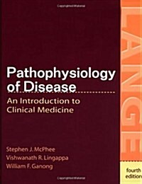 Pathophysiology of Disease : An Introduction to Clinical Medicine (Paperback, 4 Revised edition)