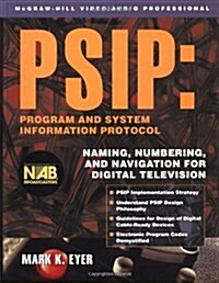 PSIP: Program & System Information Protocol (Hardcover, 1st)