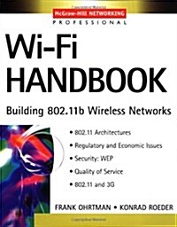Wi-Fi Handbook: Building 802.11b Wireless Networks (Paperback)