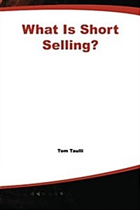 What Is Short Selling? (Paperback)