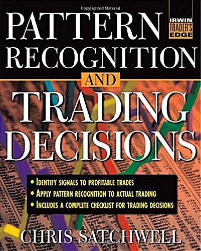 Pattern Recognition and Trading Decisions (McGraw-Hill Traders Edge) (Hardcover, 1st)