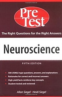 Neuroscience: PreTest Self-Assessment & Review (Pre-Test Basic Science Series) (Paperback, 5th)