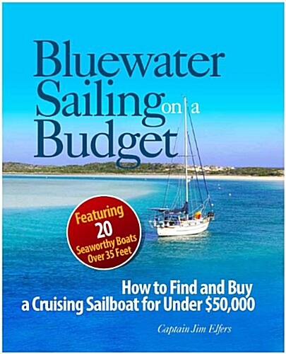 Bluewater Sailing on a Budget (Paperback)