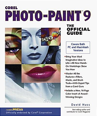 Corel PHOTO-PAINT 9: The Official Guide (Paperback)