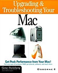 Upgrading & Troubleshooting Your Mac: ibook, iMac, G3/G4, PowerBook with CDROM (Apple) (Paperback, Pap/Cdr)
