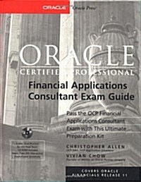 Oracle Certified Professional Financial Applications Consultant Exam Guide (Book/CD-ROM package) (Hardcover)