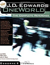 J.D. Edwards OneWorld: The Complete Reference (Paperback, 1st)