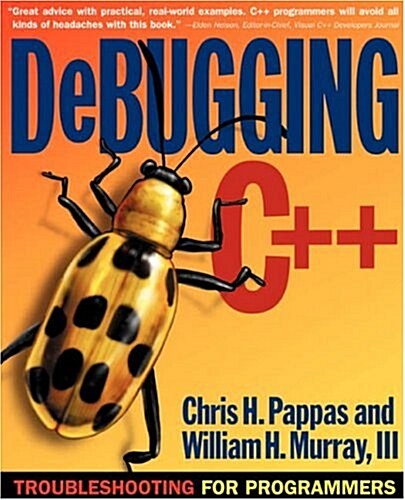 Debugging C]+: Troubleshooting for Programmers (Paperback)