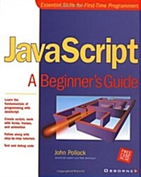 JavaScript: A Beginners Guide (Paperback, 1st)