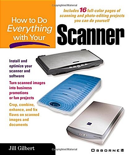 How to Do Everything With Your Scanner (Paperback)
