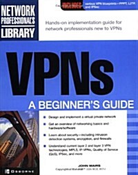 VPNs: A Beginners Guide (Paperback)