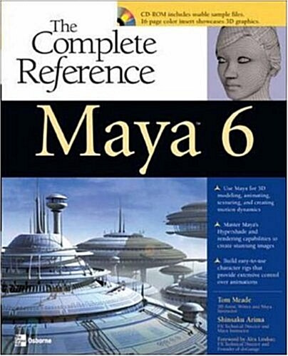 Maya 6: The Complete Reference (Paperback, 1st)