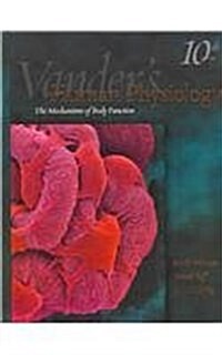 Vanders Human Physiology: The Mechanisms Of Body Function (Hardcover, 10th)