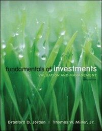 Fundamentals of investments : valuation and management 4th ed