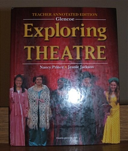 Exploring Theatre (Hardcover, 2nd, Teachers Guide)