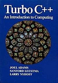 Turbo C++: An Introduction to Computing (Paperback, Facsimile)
