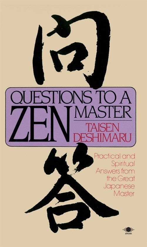 Questions to a Zen Master: Political and Spiritual Answers from the Great Japanese Master (Paperback)