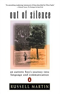 Out of Silence: An Autistic Boys Journey Into Language and Communication (Paperback)