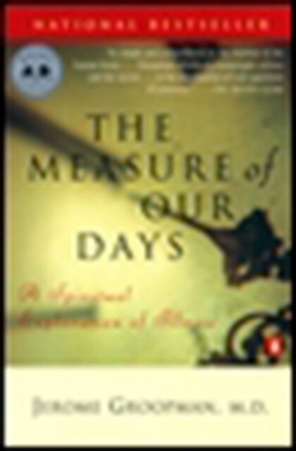 The Measure of Our Days: New Beginnings at Lifes End (Paperback)