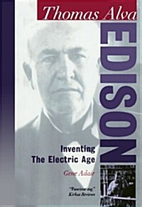 [중고] Thomas Alva Edison: Inventing the Electric Age (Paperback)