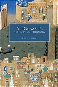 Al-Ghazalis Philosophical Theology (Paperback)
