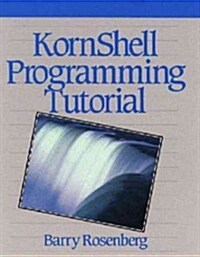 Kornshell Programming Tutorial (Paperback)