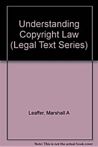 Understanding Copyright Law (Paperback, 2nd)