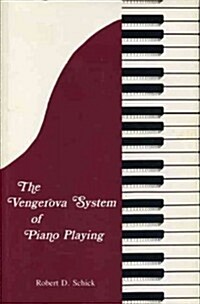 The Vengerova System of Piano Playing (Paperback)