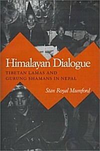 Himalayan Dialogue: Tibetan Lamas and Gurung Shamans in Nepal (Paperback)