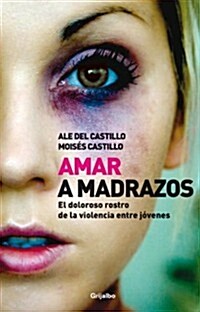 Amar a madrazos (Spanish Edition) (Paperback)