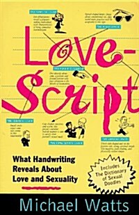 Lovescript: What Handwriting Reveals about Love & Romance (Paperback)