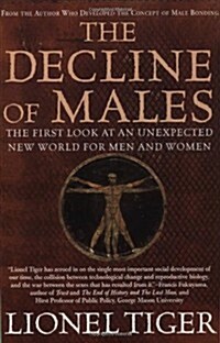 [중고] The Decline of Males: The First Look at an Unexpected New World for Men and Women (Paperback, 2)