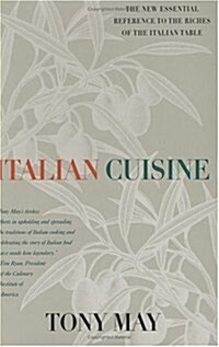 Italian Cuisine: An Essential Reference with More than 300 Recipes (Hardcover, 1st)