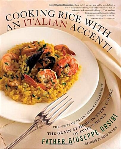 Cooking Rice with an Italian Accent! (Hardcover, First Edition)