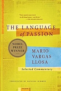 The Language of Passion: Selected Commentary (Paperback)