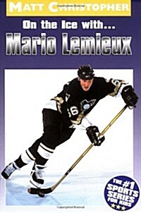 On the Ice With... Mario Lemieux (Paperback)