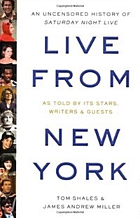 [중고] Live from New York: An Oral History of Saturday Night Live (Hardcover)
