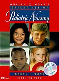 [중고] Whaley & Wong‘s Essentials of Pediatric Nursing (Book with CD-ROM) (Hardcover, 5th Bk&CD)