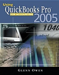 Using QuickBooks(TM) Pro 2005 for Accounting (with CD-ROM) (Paperback, 4th)