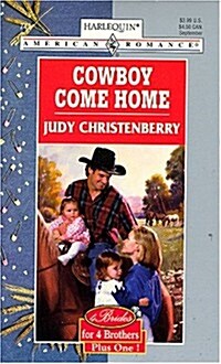 Cowboy Come Home (Harlequin American Romance, No. 744) (Paperback)