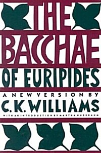 The Bacchae of Euripides (Paperback)