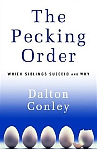 [중고] The Pecking Order: Which Siblings Succeed and Why (Hardcover, 1st)