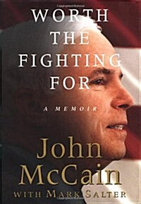 Worth the Fighting For: A Memoir (Hardcover, First Edition)