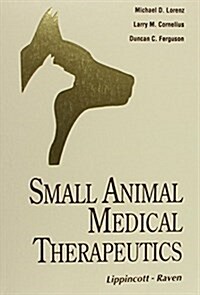 Small Animal Medical Therapeutics (Paperback)