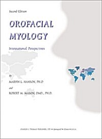 Orofacial Myology: International Perspectives (Paperback, 2nd)