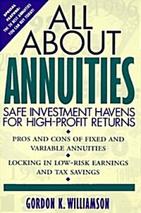 All About Annuities: Safe Investment Havens for High-Profit Returns (Paperback)