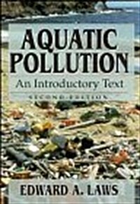 Aquatic Pollution: An Introductory Text, 2nd Edition (Paperback, 2nd)